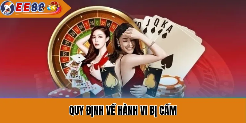 Điều Khoản Sử Dụng EE88: Quy Định Quan Trọng Bạn Cần Biết 2 Quy Định Về Hành Vi Bị Cấm